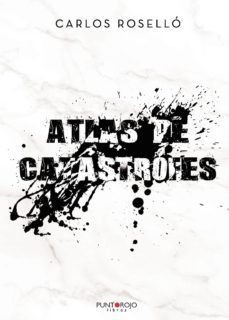 atlas de catastrofes (ebook)-carlos rosello-9788418194924