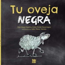 tu oveja negra-eva;prieto mazariegos, diago egaña-9788418297724