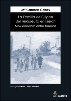 la familia de origen del terapeuta en sesion (ebook)-m carmen casas garcia-9788418381331