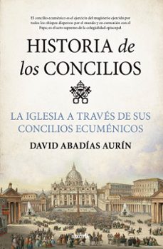 historia de los concilios-david abadias i aurin-9788418414824