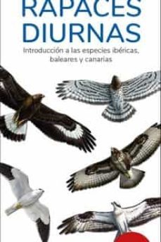 rapaces diurnas (13ª edicion): introduccion a las especies ibericas, baleares y canarias-victor j. hernandez-9788418458224