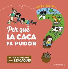 per que la caca fa pudor?-9788418473524