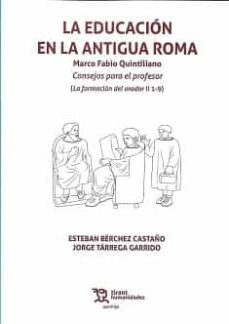 la educacion en la antigua roma-esteban berchez castaño-jorge tarrega garrido-9788418534324