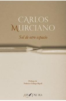 sol de otro espacio-carlos murciano-9788418536724