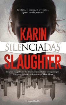 silenciadas-karin slaughter-9788418623424