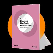 tres poetas: becquer, machado, garcia lorca (lecturas asterisco)-9788418695124