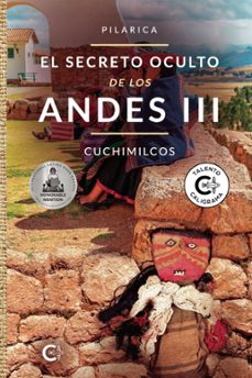 (i.b.d.) el secreto oculto de los andes iii - cuchimilcos- pilarica-9788418722424