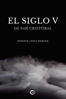 (i.b.d.) el siglo v de san cristobal-9788418832024