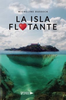 la isla flotante (ebook)-micheline dusseck-9788418855924