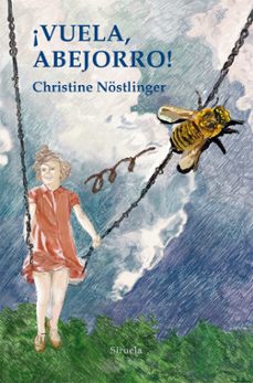 ¡vuela abejorro!-christine nostlinger-9788418859724