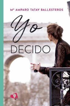 yo decido-mª amparo tatay ballesteros-9788418962424