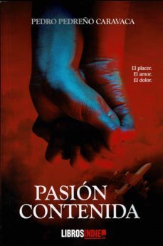 pasion contenida-pedro pedreño caravaca-9788419022424