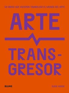 arte transgresor (ebook)-susie hodge-9788419499042