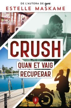 Imagen Principal de Crush 3. Quan et vaig recuperar