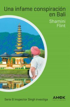una infame conspiracion en bali (ebook)-shamini flint-9788419211224
