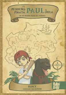 el pequeño pirata paul & bula en tu primer mapa del tesoro-9788419228024