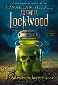 agencia lockwood: la calavera de los susurros-jonathan stroud-9788419266224