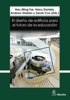 el diseño de edificios para el futuro de la educacion. perspectivas contemporaneas de la educacion (ebook)-9788419287731