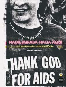 nadie miraba hacia aqui-andrea galaxina-9788419323224