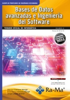 Imagen Principal de Oposiciones Cuerpo de Profesores de Enseñanza Secundaria. Informática. Vol. III. Bases de Datos avanzadas e Ingeniería del