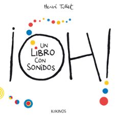 ¡oh! un libro con sonidos-herve tullet-9788419475824