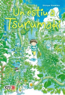 un estiu a tsurumaki-shinya komatsu-9788419477224