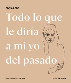 todo lo que le diria a mi yo del pasado (ebook)-9788419514653
