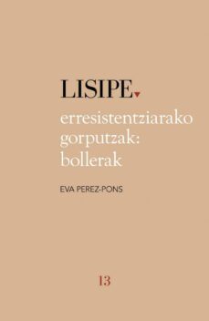 lisipe 13: erresistentziarako gorputzak: bollerak-eva perez pons andrade-9788419570024