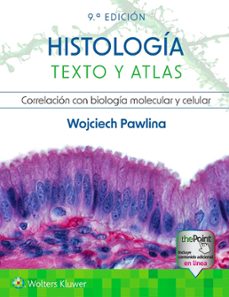 histología. texto y atlas (9ª ed.)-wojciech pawlina-9788419663924