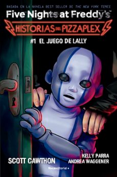 five nights at freddy's. historias del pizzaplex 1 - el juego de lally (ebook)-9788410096608