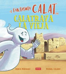 el fantasma calat en calatrava la vieja-9788419793324