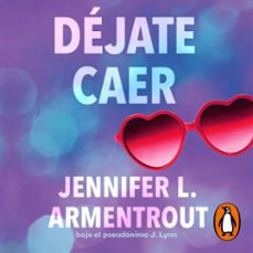 déjate caer (te esperaré 4) (audiolibro)-jennifer l. armentrout-9788419835024