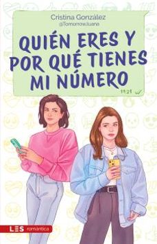 quien eres y por que tienes mi numero-cristina gonzalez @tomorrowjuana-9788419879424