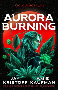 aurora burning (ebook)-amie kaufman-jay kristoff-9788419936424