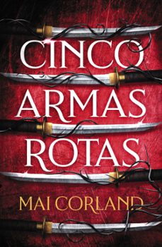 cinco armas rotas-mai corland-9788419988324