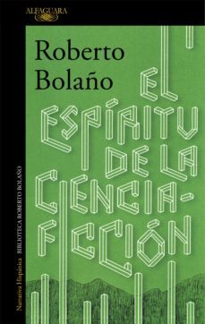 el espiritu de la ciencia-ficcion (ebook)-roberto bolaño-9788420426624