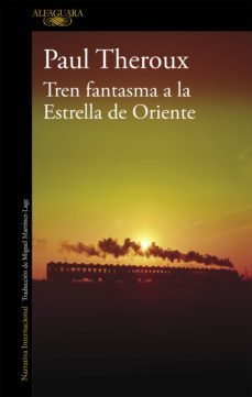 tren fantasma a la estrella de oriente (ebook)-paul theroux-9788420435824