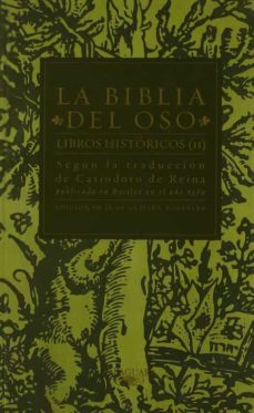 la biblia del oso: libros historicos (vol. ii)-casiodoro de la reina-9788420442624