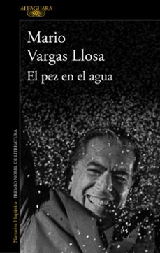 el pez en el agua-mario vargas llosa-9788420475424