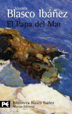 el papa del mar-vicente blasco ibañez-9788420633824