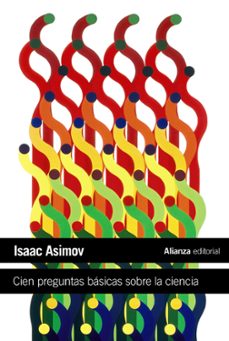 cien preguntas basicas sobre la ciencia-isaac asimov-9788420664224