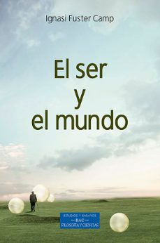 el ser y el mundo-ignasi fuster camp-9788422022824