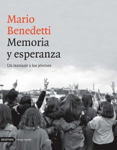 memoria y esperanza: un mensaje a los jovenes-mario benedetti-9788423336524
