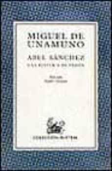abel sanchez, una historia de pasion-miguel de unamuno-9788423919024