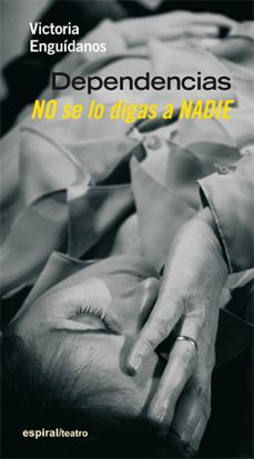 dependencias. no se lo digas a nadie e-book (ebook)-victoria enguidanos moreno-9788424513924