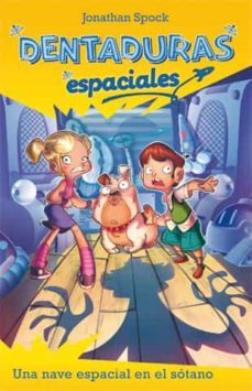 una nave espacial en el sotano-jonathan spock-9788424645724