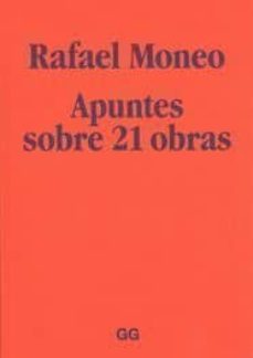 rafael moneo: apuntes sobre 21 obras-9788425223624