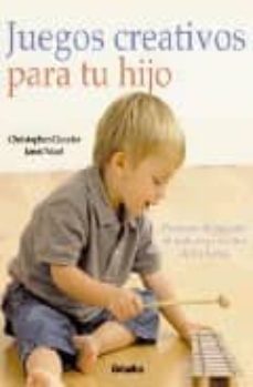 juegos creativos para tu hijo-9788425343124