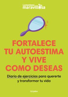 fortalece tu autoestima y vive como deseas-9788425363924