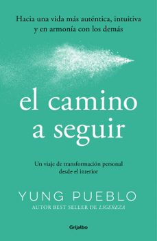 el camino a seguir-yung pueblo-9788425370724